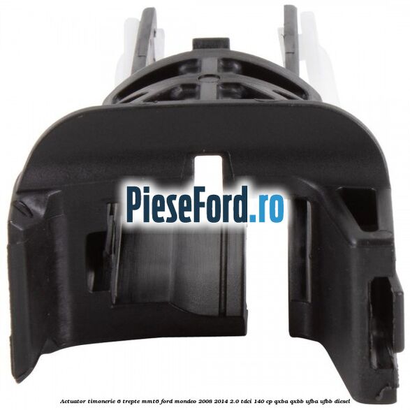 Actuator timonerie 6 trepte MMT6 Ford Mondeo 2008-2014 2.0 TDCi 140 cp QXBA, QXBB, UFBA, UFBB diesel