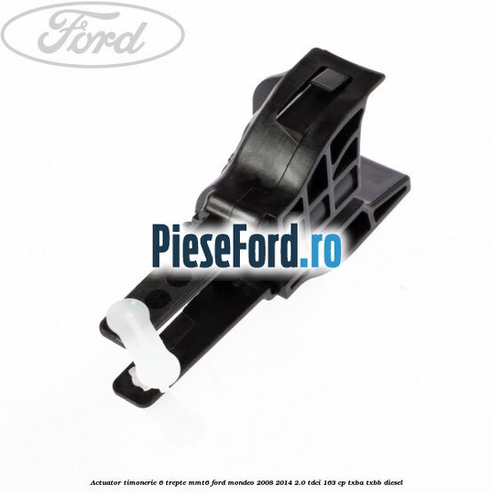 Actuator timonerie 6 trepte MMT6 Ford Mondeo 2008-2014 2.0 TDCi 163 cp Actuator timonerie 6 trepte MMT6 Ford Mondeo 2008-2014 2.0 TDCi 163 cp TXBA, TXBB diesel