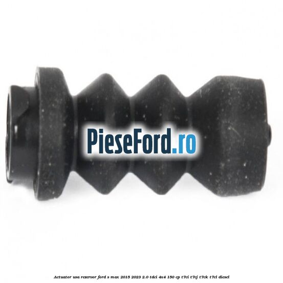 Actuator usa rezervor Ford S-Max 2015-2023 2.0 TDCi 4x4 150 cp Actuator usa rezervor Ford S-Max 2015-2023 2.0 TDCi 4x4 150 cp T7CI, T7CJ, T7CK, T7CL diesel