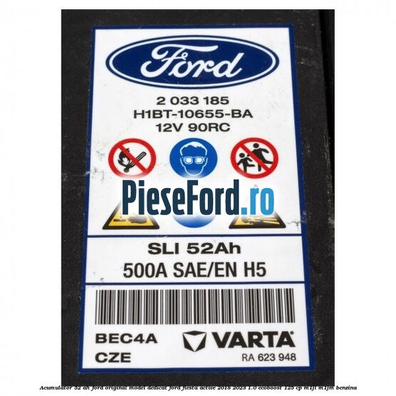 Acumulator 52 AH Ford original model dedicat Ford Fiesta Active 2018-2023 1.0 EcoBoost 125 cp M1JL, M1JM benzina