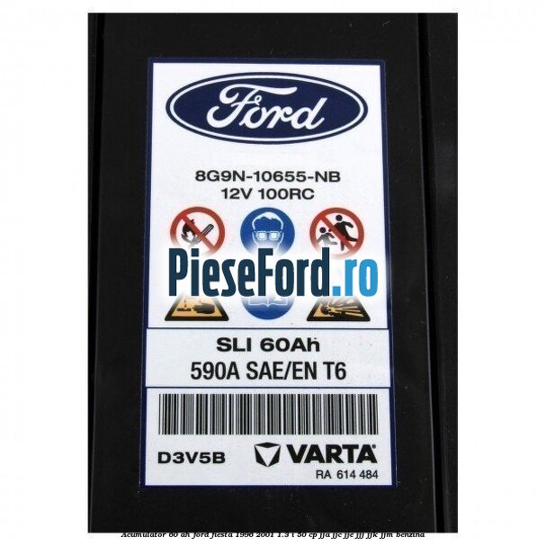 Acumulator 60 AH Ford Fiesta 1996-2001 1.3 i 50 cp JJA, JJC, JJE, JJJ, JJK, JJM benzina