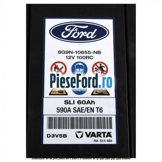 Acumulator 60 AH Ford Fiesta 2017-2023 1.0 EcoBoost 85 cp Q0JA, Q0JB, Q0JC, Q0JD benzina