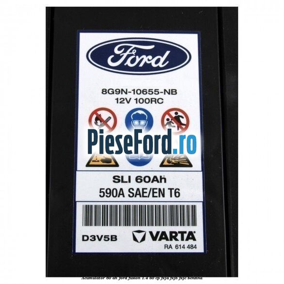 Acumulator 60 AH Ford Fusion 1.4 80 cp FXJA, FXJB, FXJC benzina