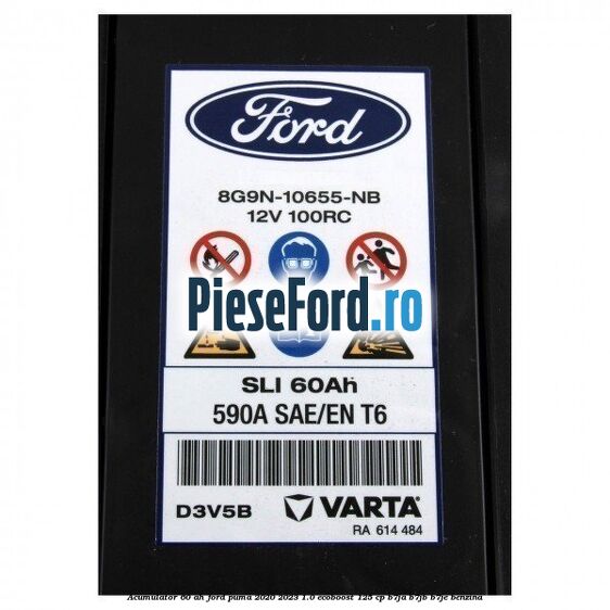 Acumulator 60 AH Ford Puma 2020-2023 1.0 EcoBoost 125 cp B7JA, B7JB, B7JE benzina