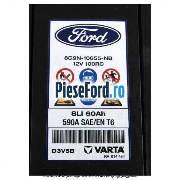 Acumulator 60 AH Ford Ranger 2012-2015 2.2 TDCi 120 cp ENPF, GBVAJPF diesel