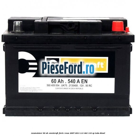 Acumulator 60 AH Omnicraft Ford C-Max 2007-2011 2.0 TDCi 110 cp IXDA diesel