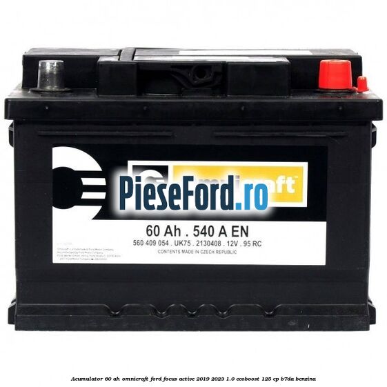 Acumulator 60 AH Omnicraft Ford Focus Active 2019-2023 1.0 EcoBoost 125 cp B7DA benzina