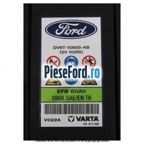 Acumulator 60 AH Start Stop Ford Fusion 1.6 100 cp FYJA, FYJB, FYJC benzina
