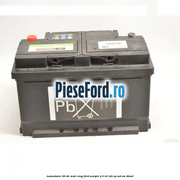 Acumulator 65 AH Start Stop Ford Scorpio 2.5 TD 125 cp SCD, VM diesel