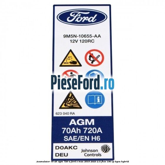 Acumulator 70 AH AGM 720 A Ford S-Max 2015-2023 2.5 FHEV 190 cp BGCA hybrid