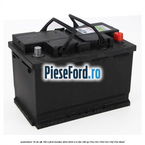Acumulator 70 AH EFB 700 A Ford Mondeo 2014-2018 2.0 TDCi 150 cp T7CA, T7CC, T7CD, T7CE, T7CF, T7CN diesel