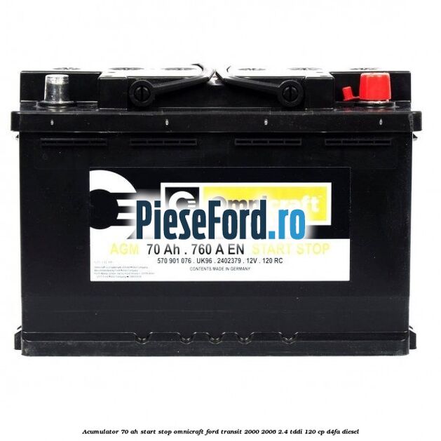 Acumulator 70 AH Start Stop Omnicraft Ford Transit 2000-2006 2.4 TDdi 120 cp D4FA diesel