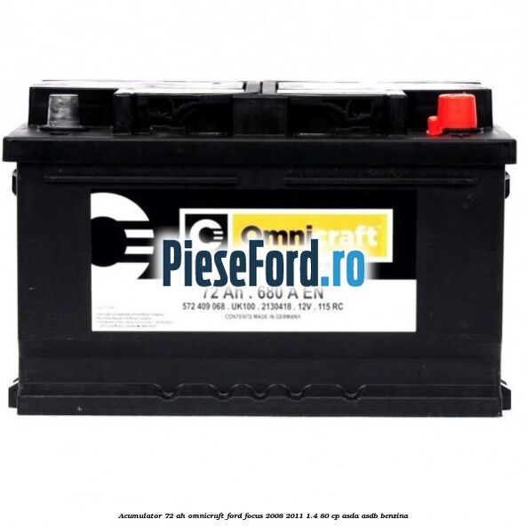 Acumulator 72 AH Omnicraft Ford Focus 2008-2011 1.4 80 cp ASDA, ASDB benzina