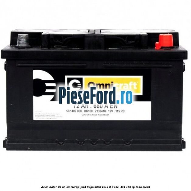 Acumulator 72 AH Omnicraft Ford Kuga 2008-2012 2.0 TDCI 4x4 163 cp TXDA diesel