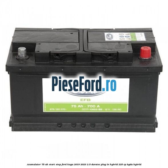 Acumulator 75 AH Start Stop Ford Kuga 2019-2023 2.5 Duratec Plug-in-Hybrid 225 cp BGDA hybrid