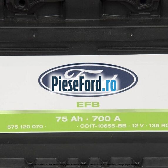 Acumulator 75 AH Start Stop Ford Transit Connect 2019-2023 1.5 EcoBlue 120 cp ZTGA diesel