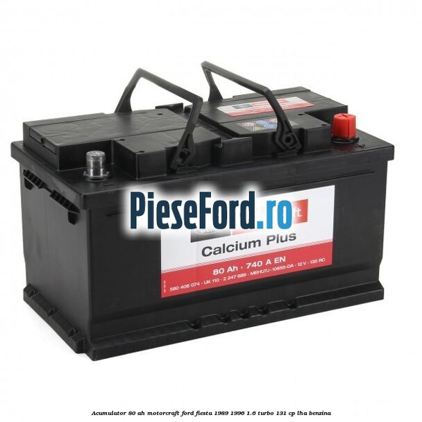 Acumulator 80 AH Motorcraft Ford Fiesta 1989-1996 1.6 Turbo 131 cp LHA benzina