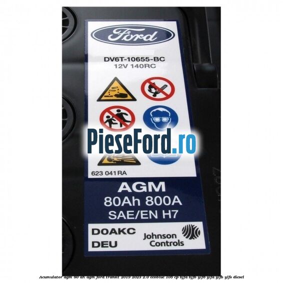 Acumulator AGM 80 AH AGM Ford Transit 2019-2023 2.0 EcoBlue 105 cp BJFA, BJFB, YLF6, YLFA, YLFB, YLFS diesel