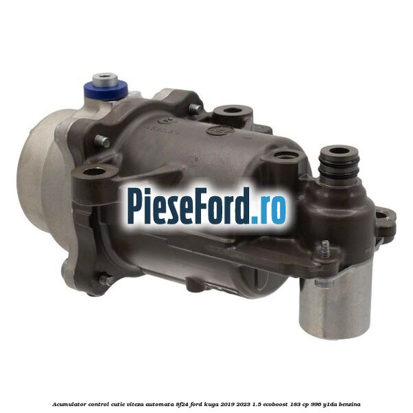 Acumulator control cutie viteza automata 8F24 Ford Kuga 2019-2023 1.5 EcoBoost 183 cp 996, Y1DA benzina