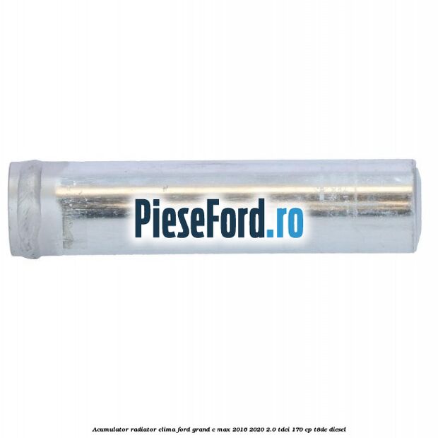 Acumulator radiator clima Ford Grand C-Max 2016-2020 2.0 TDCi 170 cp T8DE diesel