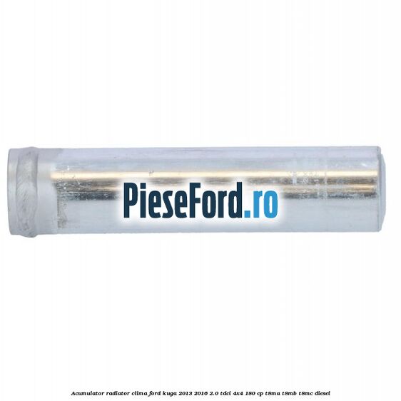 Acumulator radiator clima Ford Kuga 2013-2016 2.0 TDCi 4x4 180 cp T8MA, T8MB, T8MC diesel
