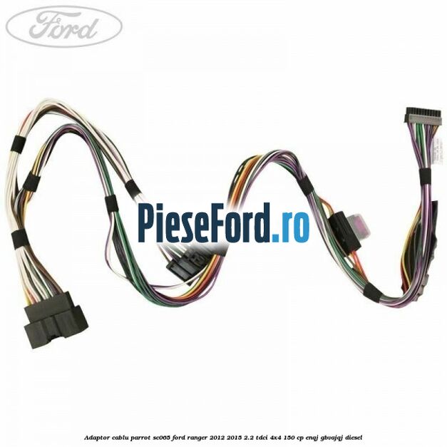 Adaptor cablu Parrot SC065 Ford Ranger 2012-2015 2.2 TDCi 4x4 150 cp ENQJ, GBVAJQJ diesel