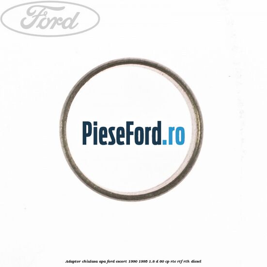 Adaptor chiulasa apa Ford Escort 1990-1995 1.8 D 60 cp RTE, RTF, RTH diesel