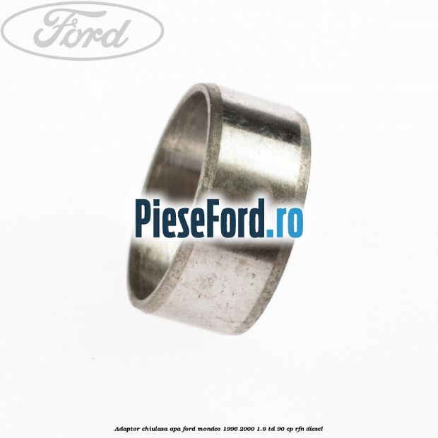 Adaptor chiulasa apa Ford Mondeo 1996-2000 1.8 TD 90 cp RFN diesel