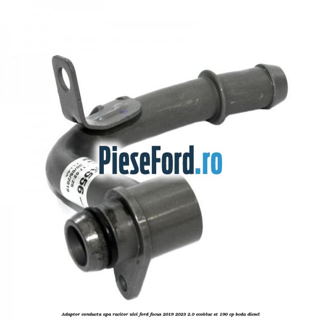 Adaptor conducta apa racitor ulei Ford Focus 2019-2023 2.0 EcoBlue ST 190 cp BCDA diesel