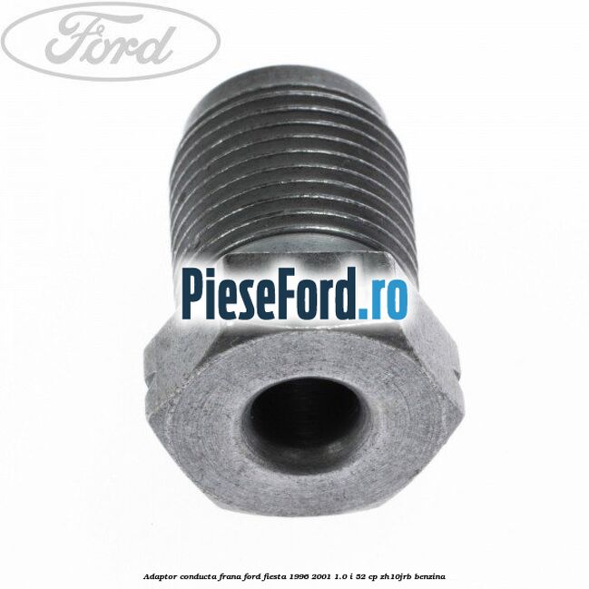Adaptor conducta frana Ford Fiesta 1996-2001 1.0 i 52 cp ZH10JRB benzina