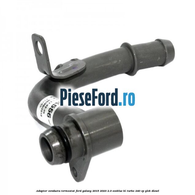Adaptor conducta termostat Ford Galaxy 2015-2023 2.0 EcoBlue Bi-Turbo 240 cp Adaptor conducta termostat Ford Galaxy 2015-2023 2.0 EcoBlue Bi-Turbo 240 cp YLCB diesel