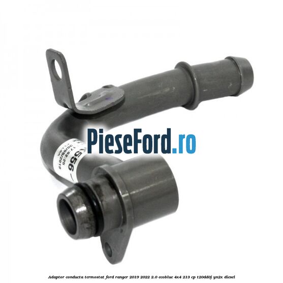 Adaptor conducta termostat Ford Ranger 2019-2022 2.0 EcoBlue 4x4 213 cp T20DD0J, YN2X diesel