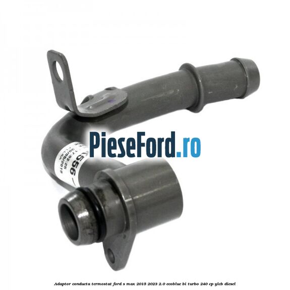 Adaptor conducta termostat Ford S-Max 2015-2023 2.0 EcoBlue Bi-Turbo 240 cp YLCB diesel
