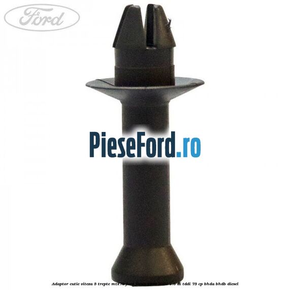 Adaptor cutie viteza 5 trepte MTX75 Ford Focus 1998-2004 1.8 DI/TDDi 75 cp BHDA, BHDB diesel