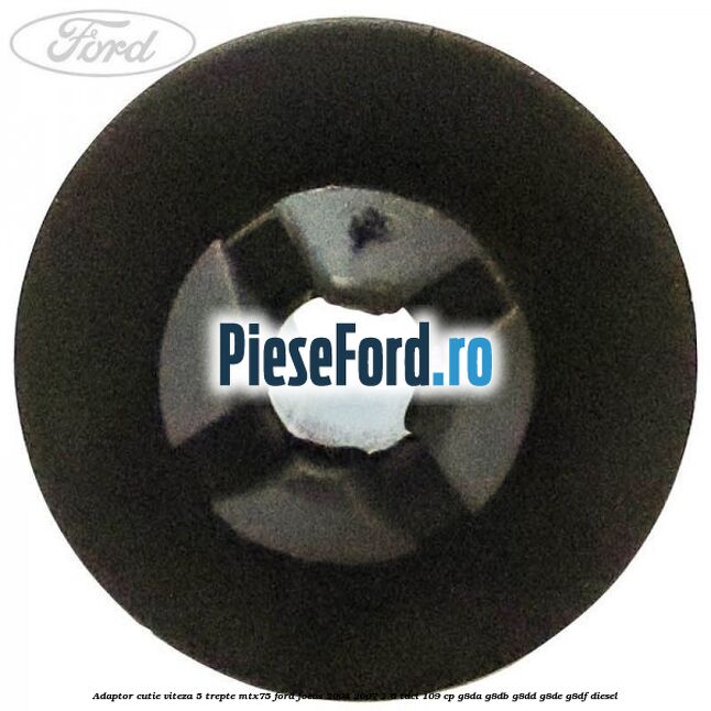 Adaptor cutie viteza 5 trepte MTX75 Ford Focus 2004-2007 1.6 TDCi 109 cp G8DA, G8DB, G8DD, G8DE, G8DF diesel