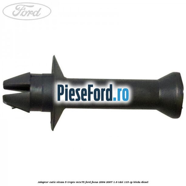 Adaptor cutie viteza 5 trepte MTX75 Ford Focus 2004-2007 1.8 TDCi 115 cp Adaptor cutie viteza 5 trepte MTX75 Ford Focus 2004-2007 1.8 TDCi 115 cp KKDA diesel