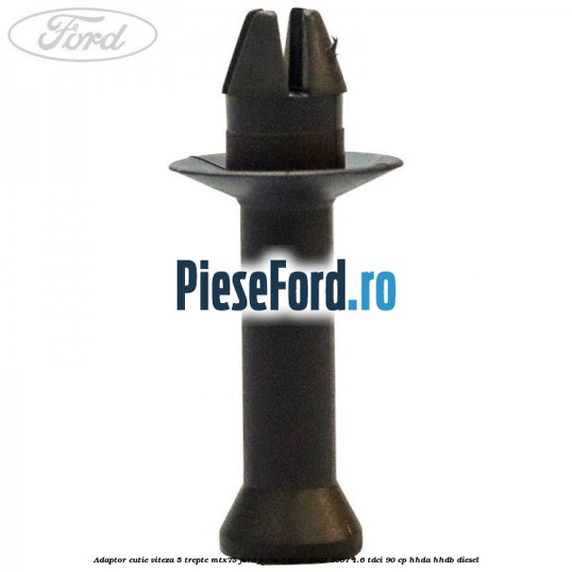 Adaptor cutie viteza 5 trepte MTX75 Ford Focus C-Max 2003-2007 1.6 TDCi 90 cp Adaptor cutie viteza 5 trepte MTX75 Ford Focus C-Max 2003-2007 1.6 TDCi 90 cp HHDA, HHDB diesel