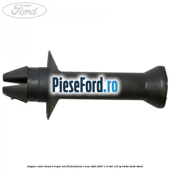 Adaptor cutie viteza 5 trepte MTX75 Ford Focus C-Max 2003-2007 1.8 TDCi 115 cp KKDA, KKDB diesel
