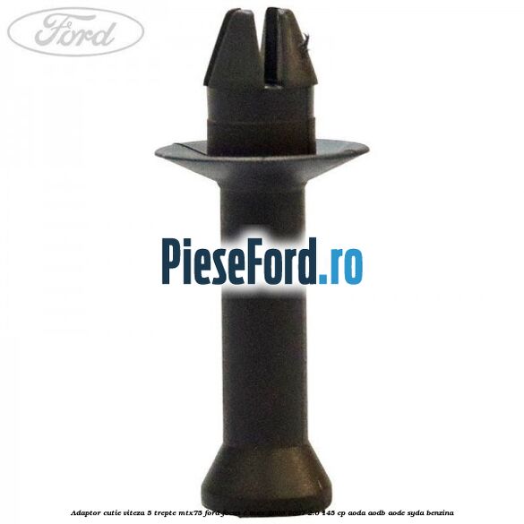 Adaptor cutie viteza 5 trepte MTX75 Ford Focus C-Max 2003-2007 2.0 145 cp AODA, AODB, AODE, SYDA benzina