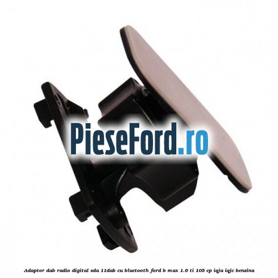 Adaptor DAB Radio Digital SDA-11DAB cu Bluetooth Ford B-Max 1.6 Ti 105 cp IQJA, IQJC benzina
