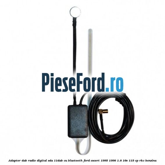 Adaptor DAB Radio Digital SDA-11DAB cu Bluetooth Ford Escort 1995-1998 1.8 16V 115 cp RKC benzina
