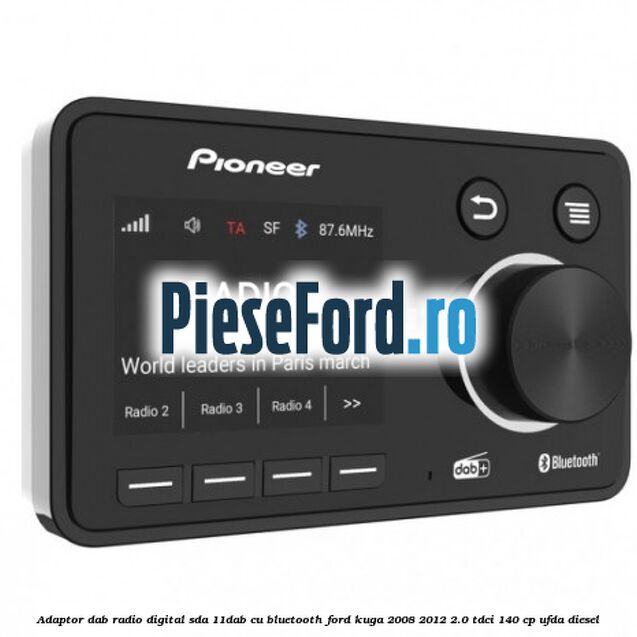 Adaptor DAB Radio Digital SDA-11DAB cu Bluetooth Ford Kuga 2008-2012 2.0 TDCI 140 cp UFDA diesel