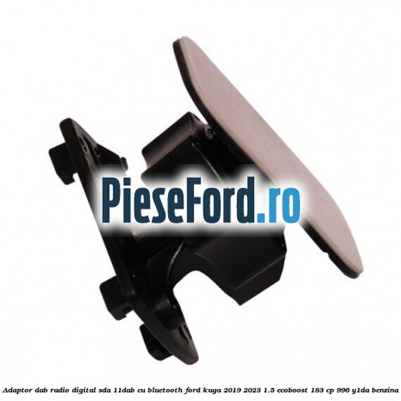 Adaptor DAB Radio Digital SDA-11DAB cu Bluetooth Ford Kuga 2019-2023 1.5 EcoBoost 183 cp 996, Y1DA benzina