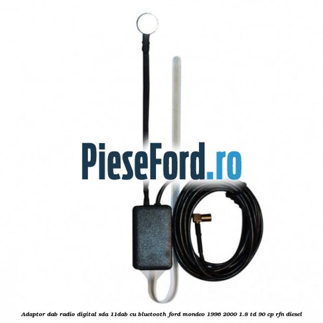 Adaptor DAB Radio Digital SDA-11DAB cu Bluetooth Ford Mondeo 1996-2000 1.8 TD 90 cp RFN diesel