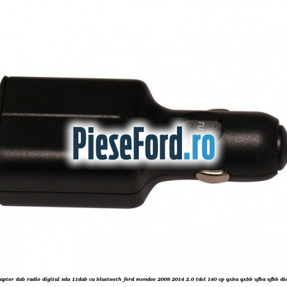 Adaptor DAB Radio Digital SDA-11DAB cu Bluetooth Ford Mondeo 2008-2014 2.0 TDCi 140 cp QXBA, QXBB, UFBA, UFBB diesel