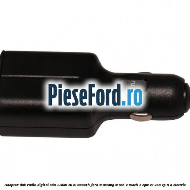 Adaptor DAB Radio Digital SDA-11DAB cu Bluetooth Ford Mustang Mach-E MACH-E (CGW) EV 258 cp n/a electric