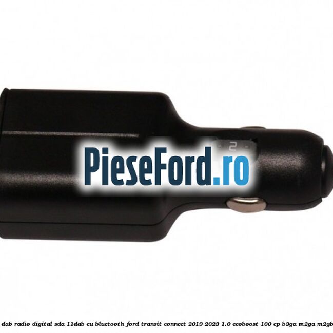 Adaptor DAB Radio Digital SDA-11DAB cu Bluetooth Ford Transit Connect 2019-2023 1.0 EcoBoost 100 cp B3GA, M2GA, M2GB benzina
