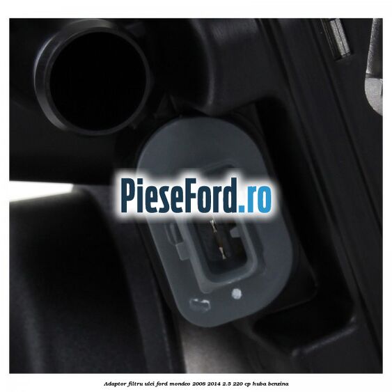 Adaptor filtru ulei Ford Mondeo 2008-2014 2.5 220 cp Adaptor filtru ulei Ford Mondeo 2008-2014 2.5 220 cp HUBA benzina
