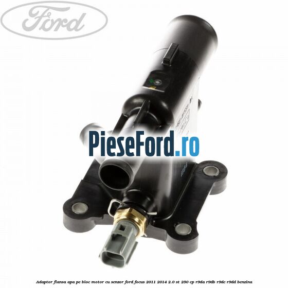 Adaptor flansa apa, pe bloc motor cu senzor Ford Focus 2011-2014 2.0 ST 250 cp R9DA, R9DB, R9DC, R9DD benzina