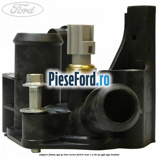 Adaptor flansa apa pe bloc motor Ford B-Max 1.4 90 cp SPJD, SPJE benzina